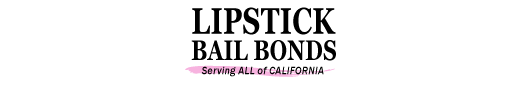 Lipstick Bail Bonds serving all of California Hablamos Espa&ntilde;ol.