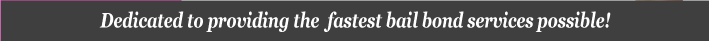 Lipstick Bail Bonds is dedicated to providing the  fastest bail bond services possible!